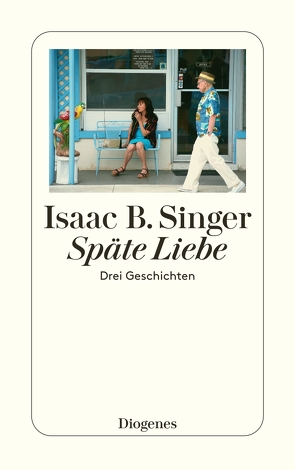 Späte Liebe von Otten,  Ellna, Singer,  Isaac B