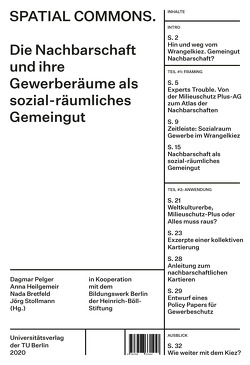 Spatial Commons. Die Nachbarschaft und ihre Gewerberäume als sozial-räumliches Gemeingut von Bretfeld,  Nada, Heilgemeir,  Anna, Pelger,  Dagmar, Stollmann,  Jörg