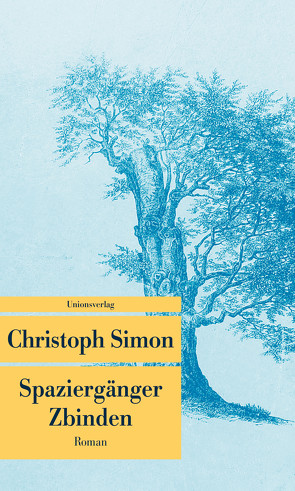 Spaziergänger Zbinden von Simon,  Christoph