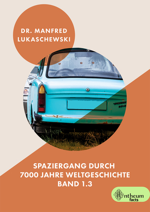 Spaziergang durch 7000 Jahre Weltgeschichte von Lukaschewski,  Manfred