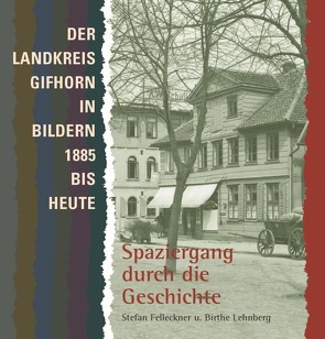 Spaziergang durch die Geschichte von Felleckner,  Stefan, Lehnberg,  Birthe