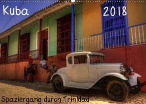 Spaziergang durch Trinidad, Kuba (Wandkalender 2018 DIN A2 quer) von Sturzenegger,  Karin