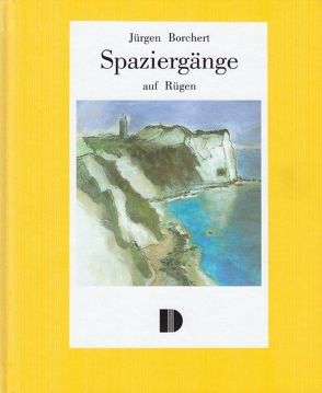 Spaziergänge auf Rügen von Borchert,  Jürgen, Meyer,  Helmut