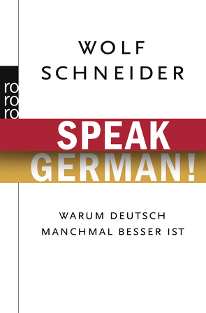 Speak German! von Schneider,  Wolf