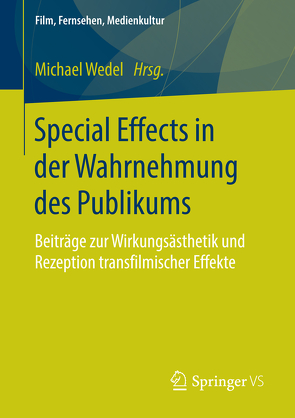 Special Effects in der Wahrnehmung des Publikums von Wedel,  Michael