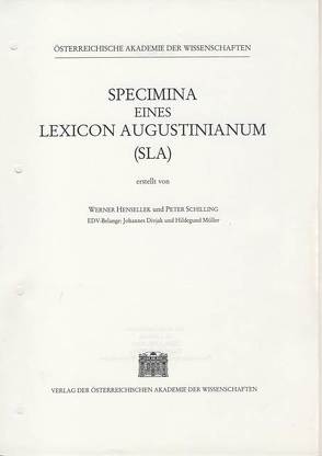 Specimina eines Lexicon Augustinianum (SLA). Erstellt auf den Grundlagen… / Specimina eines Lexicon Augustinianum (SLA). Erstellt auf den Grundlagen… von Hensellek,  Werner, Schilling,  Peter