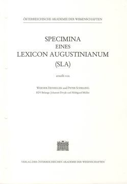 Specimina eines Lexicon Augustinianum (SLA). Erstellt auf den Grundlagen… / Specimina eines Lexicon Augustinianum (SLA), Lieferung 15 von Hensellek,  Werner, Schilling,  Peter