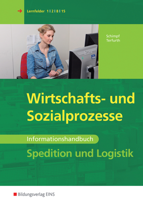 Spedition und Logistik von Schimpf,  Karl-Heinz, Terfurth,  Martina