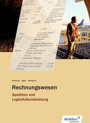 Spedition und Logistikdienstleistung von Eberhardt,  Manfred, Egger,  Norbert, Weckbach,  Michael