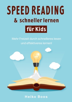 Speed Reading & schneller lernen für Kids von Boos,  Heiko