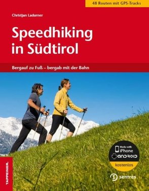 Speedhiking in Südtirol von Ladurner,  Christjan