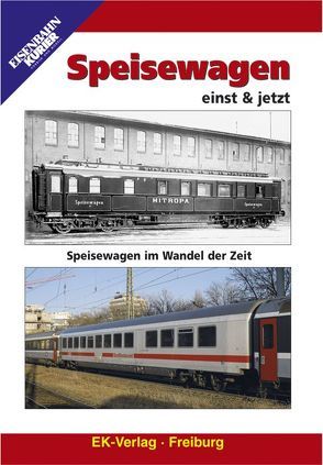 Speisewagen einst & jetzt