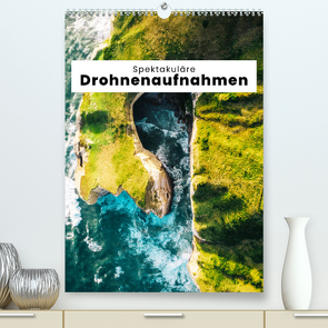 Spektakuläre Drohnenaufnahmen (Premium, hochwertiger DIN A2 Wandkalender 2022, Kunstdruck in Hochglanz) von SF