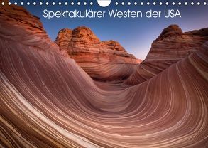 Spektakulärer Westen der USA (Wandkalender 2019 DIN A4 quer) von Heilmann,  Gunnar