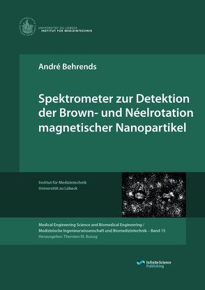 Spektrometer zur Detektion der Brown- und Néelrotation magnetischer Nanopartikel von Behrends,  André