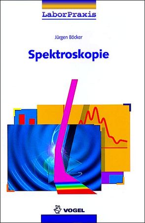 Spektroskopie von Böcker,  Jürgen, Schwedt,  Georg