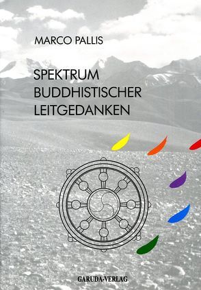 Spektrum buddhistischer Leitgedanken von Hoening,  Irene, Pallis,  Marco