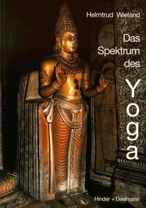 Spektrum des Yoga von Wieland,  Helmtrud