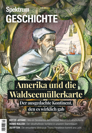 Spektrum Geschichte – Amerika und die Waldseemüllerkarte