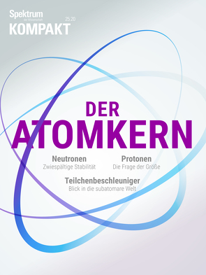 Spektrum Kompakt – Der Atomkern