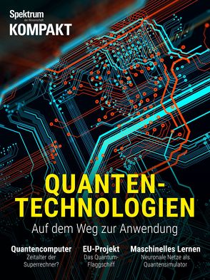 Spektrum Kompakt – Quantentechnologien