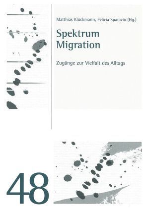 Spektrum Migration von Klückmann,  Matthias, Sparacio,  Felicia