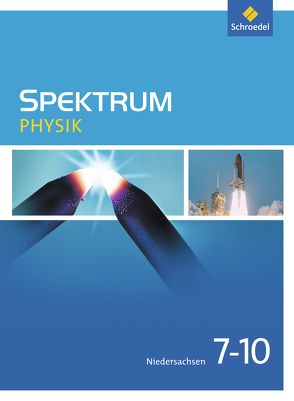 Spektrum Physik – Ausgabe 2013 für Niedersachsen von Appel,  Thomas, Fries,  Ulrich, Gössing,  Jens, Hess,  Daniel, Klostermann,  Manfred, Otte-Spille,  Sigrun, Sarnow,  Karl