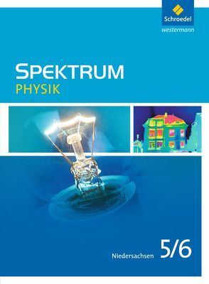 Spektrum Physik – Ausgabe 2013 für Niedersachsen von Appel,  Thomas, Fries,  Ulrich, Gössing,  Jens, Hess,  Daniel, Klostermann,  Manfred, Otte-Spille,  Sigrun, Sarnow,  Karl