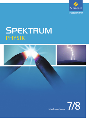 Spektrum Physik – Ausgabe 2013 für Niedersachsen von Appel,  Thomas, Fries,  Ulrich, Gössing,  Jens, Hess,  Daniel, Klostermann,  Manfred, Otte-Spille,  Sigrun, Sarnow,  Karl