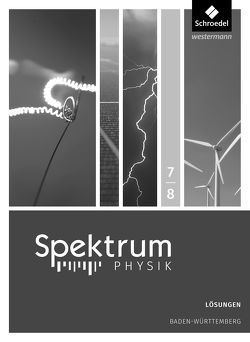 Spektrum Physik SI – Ausgabe 2017 für Baden-Württemberg von Appel,  Thomas, Bühler,  Bernd, Kastner,  Reinhold, Pelersen,  Bärbel