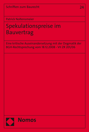 Spekulationspreise im Bauvertrag von Noltensmeier,  Patrick