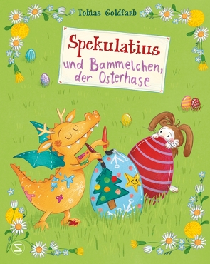 Spekulatius und Bammelchen, der Osterhase von Goldfarb,  Tobias, Kerwien,  Milla