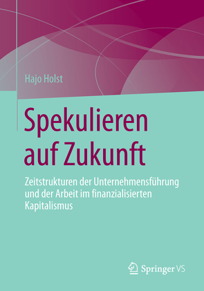 Spekulieren auf Zukunft von Holst,  Hajo