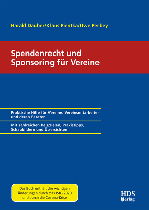 Spendenrecht und Sponsoring für Vereine von Dauber,  Harald, Perbey,  Uwe, Pientka,  Klaus