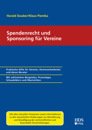 Spendenrecht und Sponsoring für Vereine von Dauber,  Harald, Perbey,  Uwe, Pientka,  Klaus