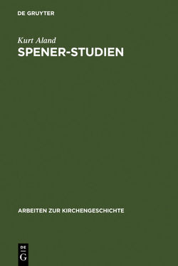 Spener-Studien von Aland,  Kurt