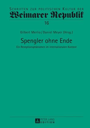 Spengler ohne Ende von Merlio,  Gilbert, Meyer,  Daniel