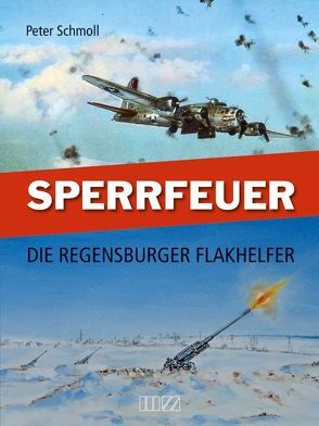 Sperrfeuer von Schmoll,  Peter