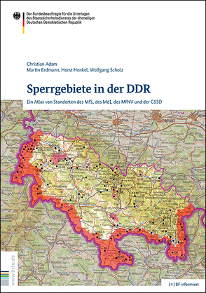 Sperrgebiete in der DDR von Adam,  Christian, Erdmann,  Martin, Henkel,  Horst, Scholz,  Wolfgang