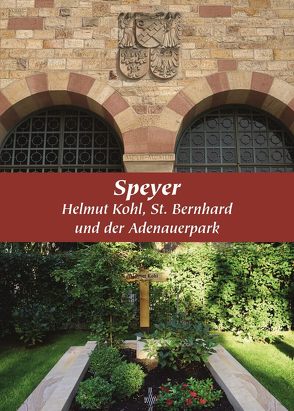 Speyer, Helmut Kohl, St. Bernhard und der Adenauerpark von Lamm,  Markus Lothar, Lenelotte,  Möller