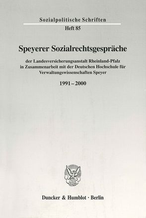 Speyerer Sozialrechtsgespräche von Deutschen Hochschule für Verwaltungswissenschaften Speyer, Landesversicherungsanstalt Rheinland-Pfalz