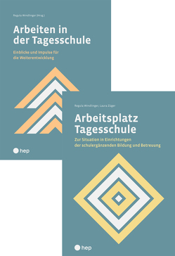 Spezialangebot «Arbeitsplatz Tagesschule» und «Arbeiten in der Tagesschule» von Windlinger,  Regula