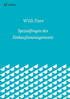 Spezialfragen des Einkaufsmanagements von Darr,  Willi