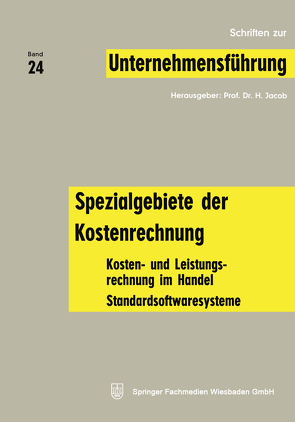 Spezialgebiete der Kostenrechnung von Jacob,  H.