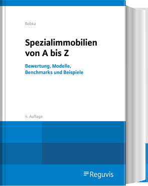 Spezialimmobilien von A bis Z von Adam,  Kim, Bannert,  Jörg, Beyerle,  Thomas, Billion,  Falk, Bobka,  Gabriele, Borutta,  Andreas, Braun,  Thomas, Breining,  Linda, Goldschmidt,  Jürgen, Hackelberg,  Florian, Joeris,  Dagmar, Kadel,  Dirk, Köhler,  Marcel, Konrath,  Dipl.-Imm.-Oec. Andreas, Korkmaz,  Mehmet Ali, Lamprecht,  Ralf, Nitsch,  Harald, Pfaff,  Frank, Seitz,  Albert M., Seitz,  Jonathan, Simo,  Honoré Achille, Sirtl,  Kerstin, Templin,  Ulf, Töllner,  Martin, Troff,  Herbert, Veith,  Thomas, Werling,  Ullrich, Will,  Joachim