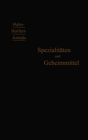 Spezialitäten und Geheimmittel von Arends,  G.