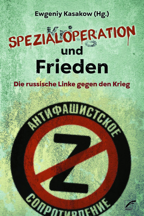 Spezialoperation und Frieden von Kasakow,  Ewgeniy