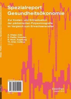 Spezialreport Gesundheitsökonomie – Zur Kosten- und Erlössituation der pädiatrischen Polysomnografie im Vergleich zum Erwachsenenalter von Erler,  Thomas, Hoch,  Bernhard, Paditz,  Ekkehart, Wiater,  Alfred