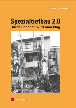 Spezialtiefbau 2.0 von Kluckert,  Klaus D