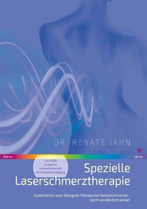 Spezielle Laserschmerztherapie von Jahn,  Renate